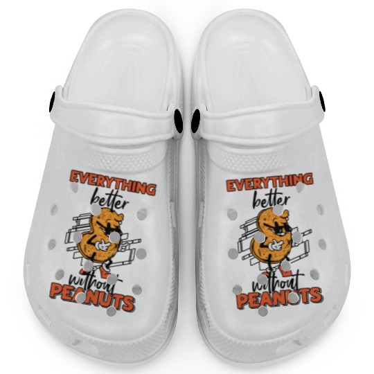Everything Is Better Without Peanuts Peanut Clogs