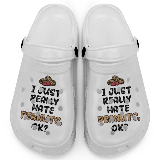 I Just Really Hate Peanuts Peanut Allergic Clogs