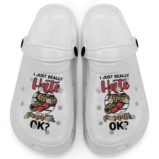 I Just Really Hate Peanuts Peanut Allergic Clogs