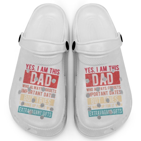 I am this dad Forgets dates Father's Day Papa gift Clogs