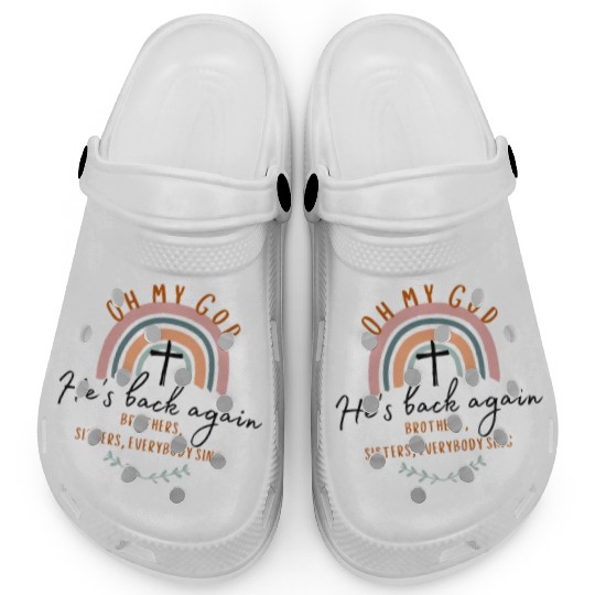 Oh My God, He's Back Again Clogs