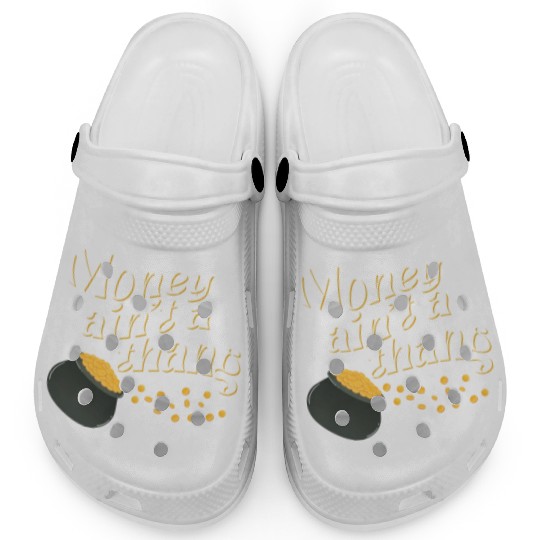 Money Ain't Thang Clogs
