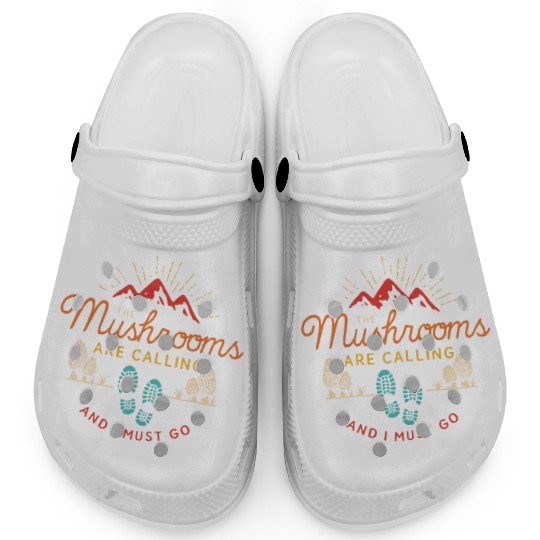 The Mushrooms Are Calling And I Must Go Clogs