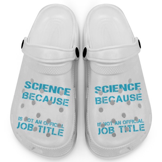 Political Science Clogs - Freaking Awesome Gift