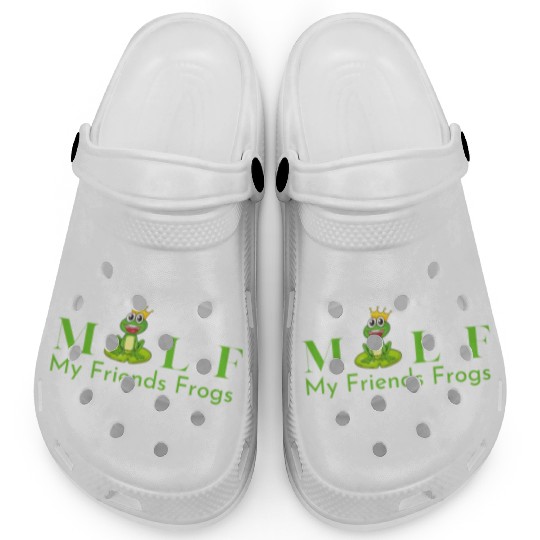My Friends Frogs Man I Love Frogs Clogs