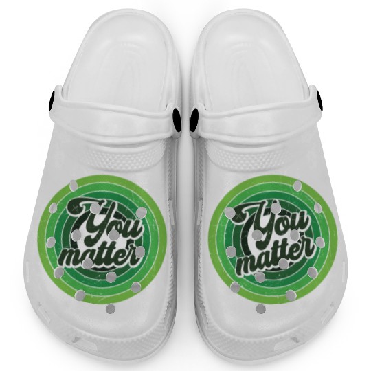 You Matter Green Mental Health Clogs