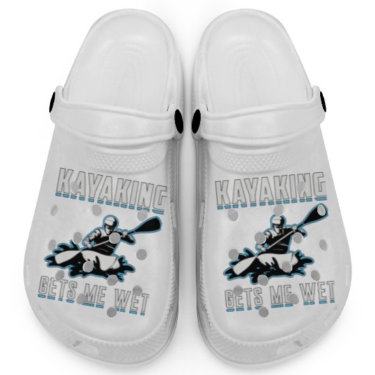 Kayaking Gets Me Wet Kayak Boat Sailing Boating Clogs
