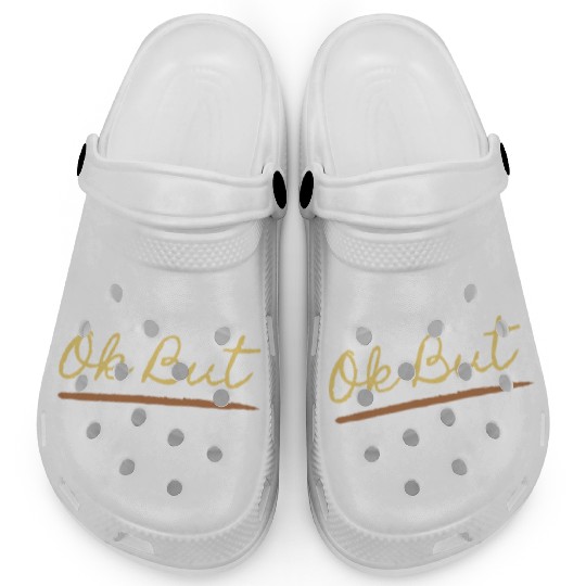 Ok But First Coffee Drinker Funny Coffee Lover Clogs