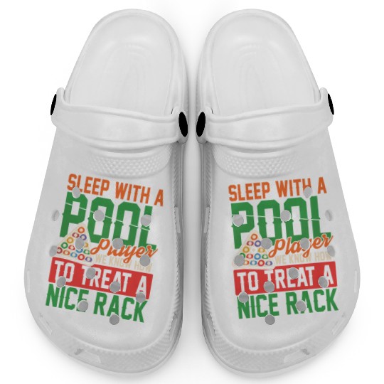 Sleep With Pool player Nice Rack Clogs