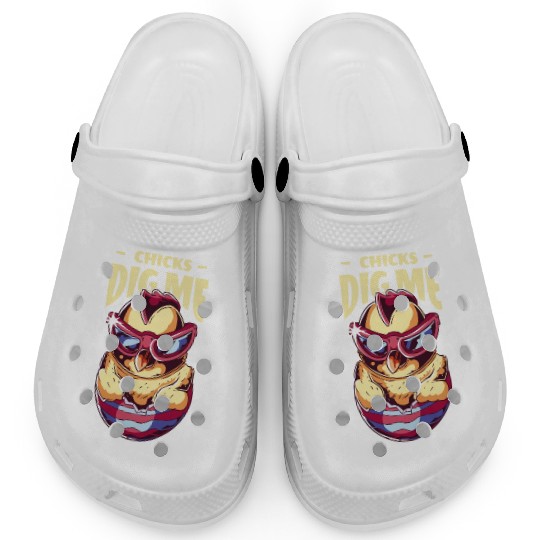 Chicks Dig Me Funny Easter Chicken Clogs