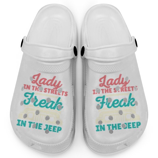 Lady In The Streets Freak In The Jeep Clogs