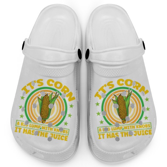 its corn It It Has The Juice farmer maize Clogs