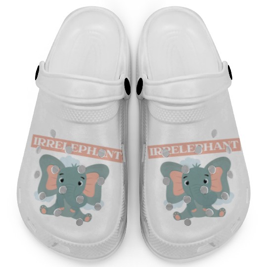 That Is Irrelephant Elephant Lover Wildlife Animal Clogs