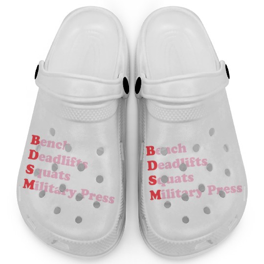 Bench Deadlifts Squats Military Press Clogs