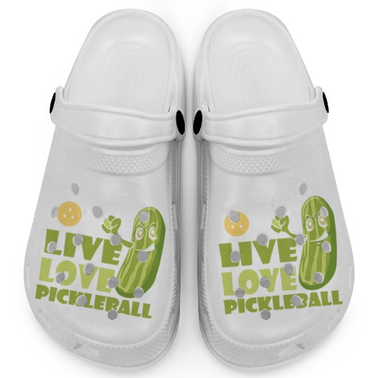 Live Love Pickleball Who Loves Pickle And Ball Clogs
