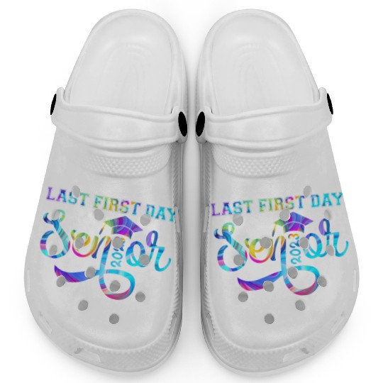 My Last First Day Senior Class Of 2023 s Back to S Clogs