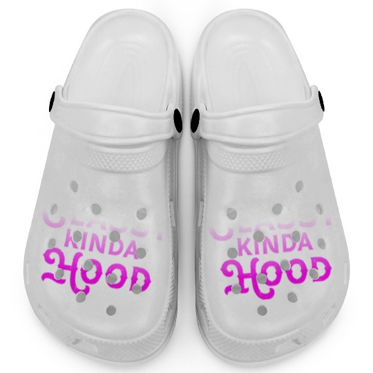 Kinda Classy Kinda Hood Ladies Gangster Hip Hop Clogs