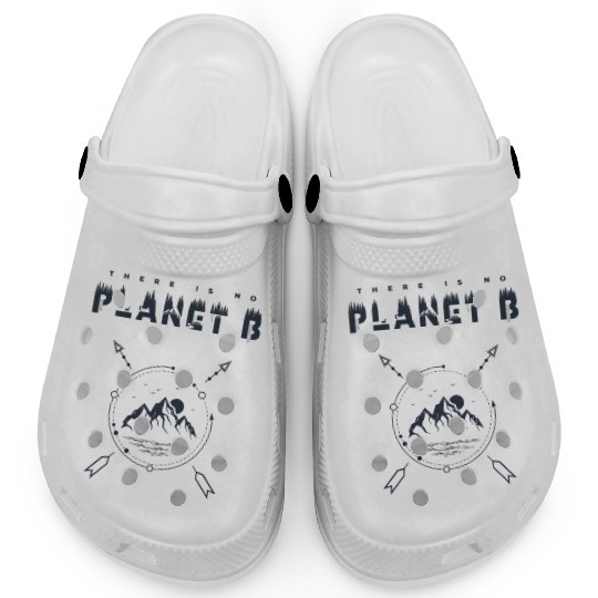 There Is No Planet B For Earth Day 2019 Clogs