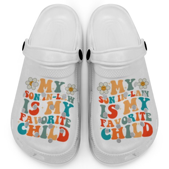 My Son In Law Is My Favorite Child Clogs