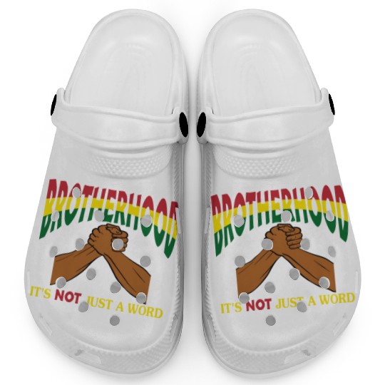 Brotherhood It's Not Just A Word Clogs