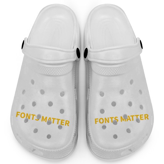 Typography Fonts Matter Writer Clogs