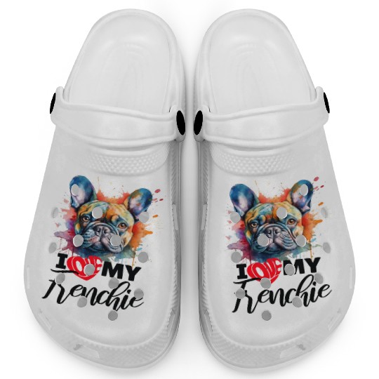 I Love My frenchie Sarcastic and funny gift Clogs