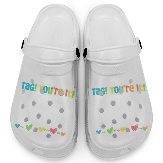 Dear Parents Tag You're It Love Teachers Clogs