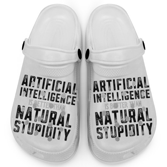 Aiificial Intelligence Natural Stupidity - Clogs