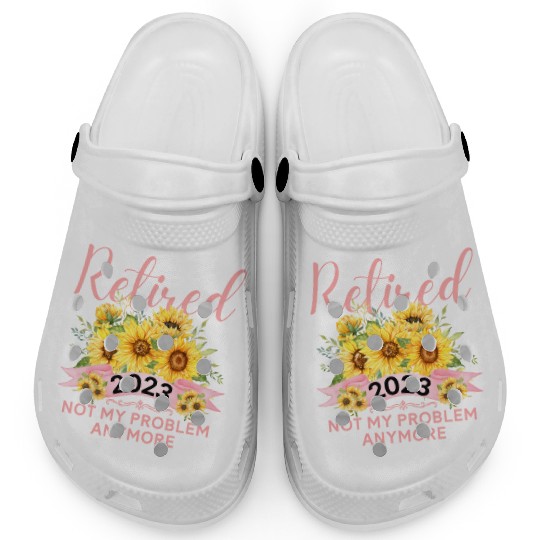 Sunflower Retired 2023 Not My Problem Anymore Moth Clogs