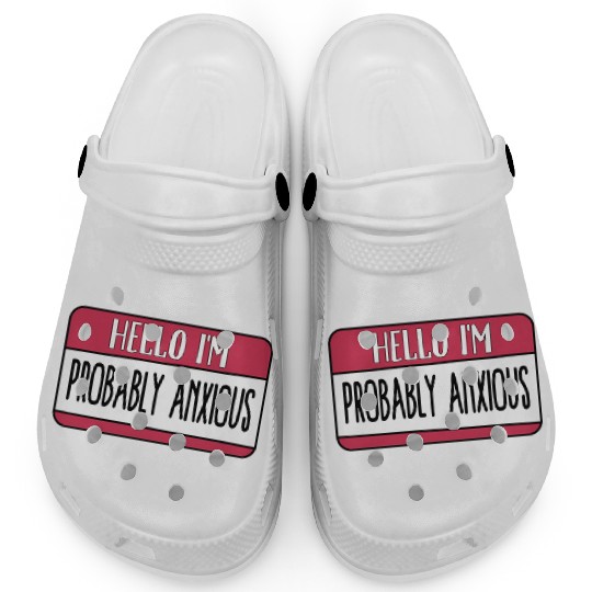 Hello I'M Probably Anous Tal Clogs