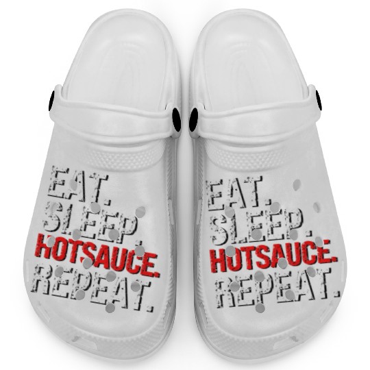 Eat Sleep Hotsauce Repeat For cy Hot Sauce Clogs