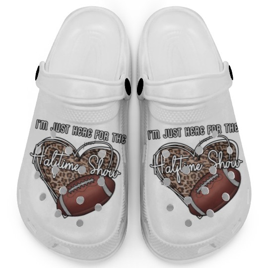 I'M Just Here For The Halftime Show Football Clogs