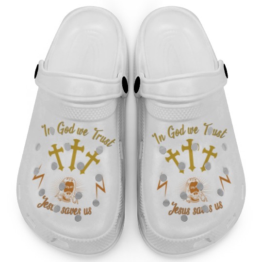 In God we trust Jesus saves us Clogs