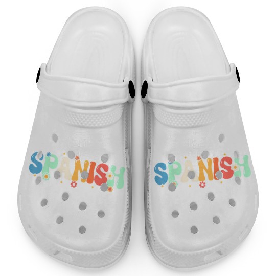 Spanish Teacher Spanish Crew Back To School Clogs