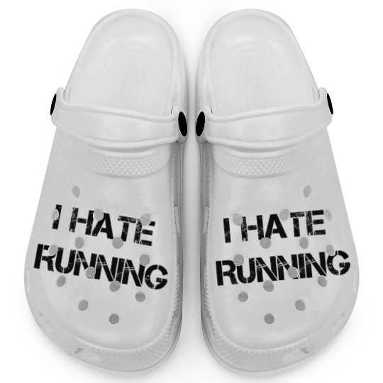 I Hate Running Clogs