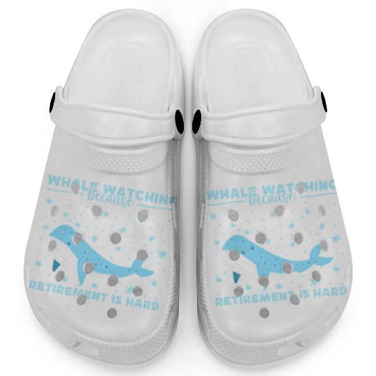 Whale Watching Because Retiret Is Hard Clogs