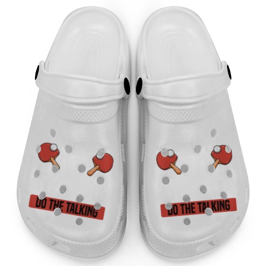 My Table Tennis Paddle Do The Talking Clogs