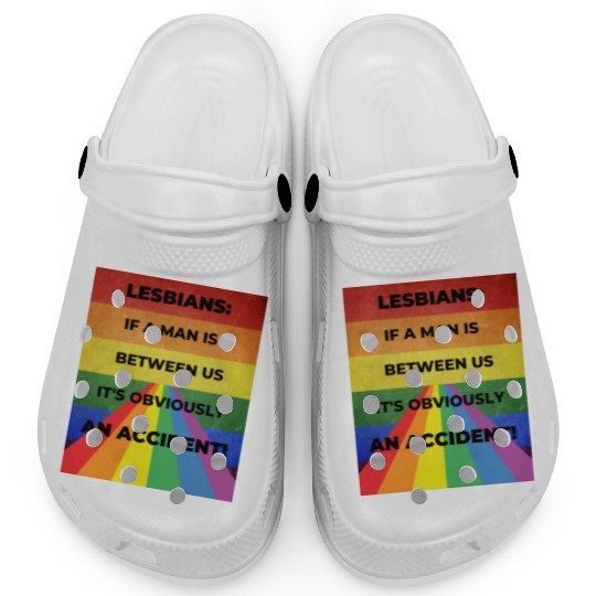 Lesbians: If a man is between us, its obviously Clogs