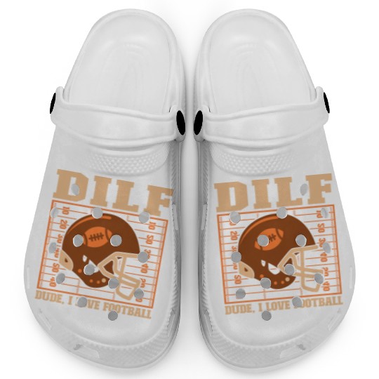 Dude I Love Football Clogs