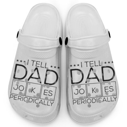 I Tell Dad Jokes Periodically Science Chemistry Clogs