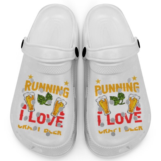 I Hate Running But I Love Craft Beer Clogs
