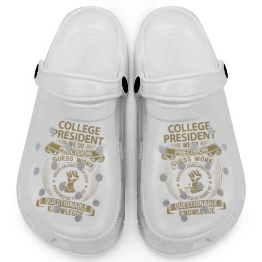 College President Clogs - We Do Precision Gift I