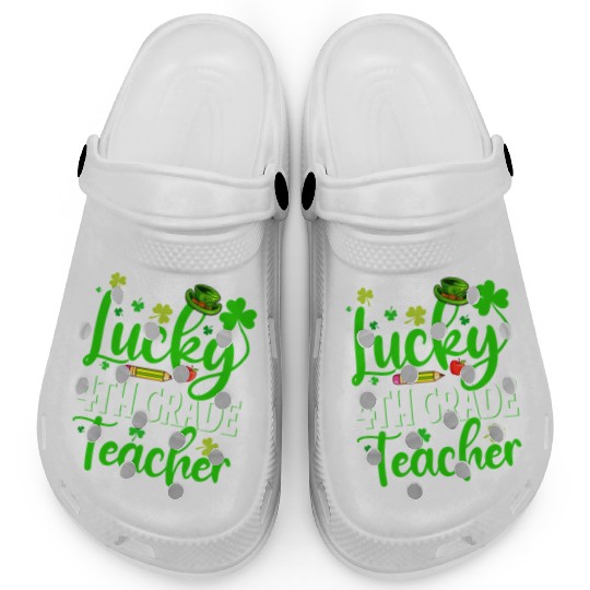 Saint Patrick'S Day One Lucky 4Th Grade Teacher Sh Clogs