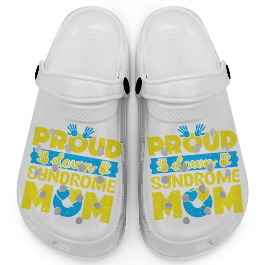 Down Syndrome Awareness Mom T21 World Down Clogs