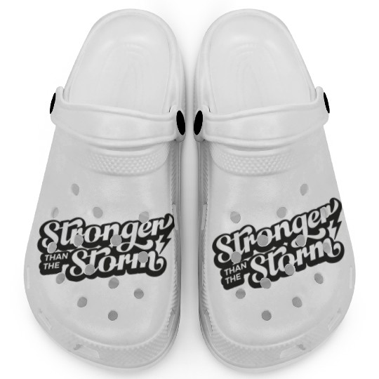 Strong people gifts Stronger than the Storm Clogs