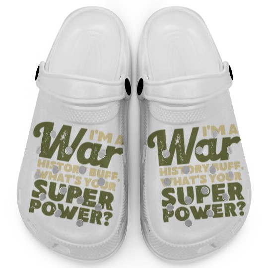 I'm a War History Buff - WW2 Enthusiast Clogs