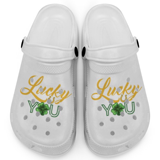 I m So Lucky You Found Me Lucky Clover Design Clogs