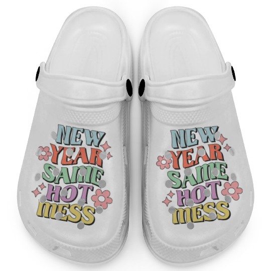 New Year Same Hot Mess quote green Clogs