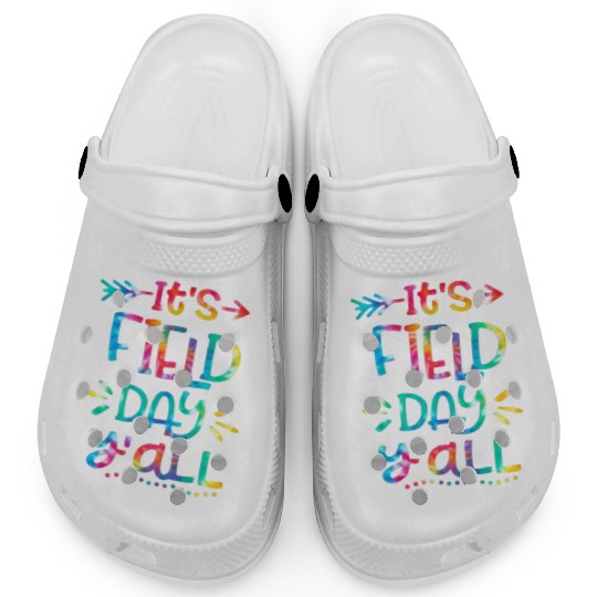 IT'S FIELD DAY y'all Clogs