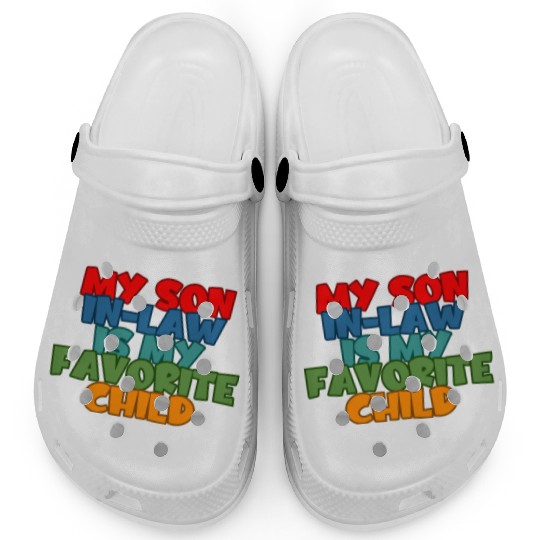 My Son In Law Is My Favorite Child 2 Clogs